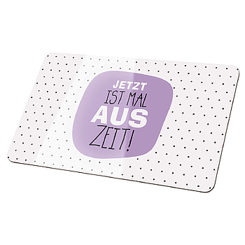 Brettchen Weisheit "Auszeit" lila/schwarz/weiß "Jetzt ist mal Auszeit!"  Produktbeschreibung: - Made in Germany - feuchtigkeitsabweisend - hitzebeständig - lebensmittelhygienegerecht - abrieb- /säurefest